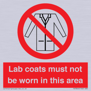 Lab coats must not be worn in this area